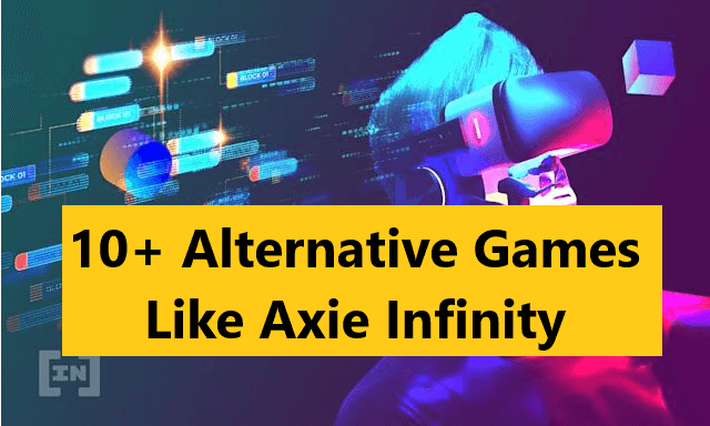 50+ Axie Infinity Alternatives and Competitors | Games Similar to Axie Infinity