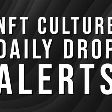 NFT Culture Daily Drop 7/8/22