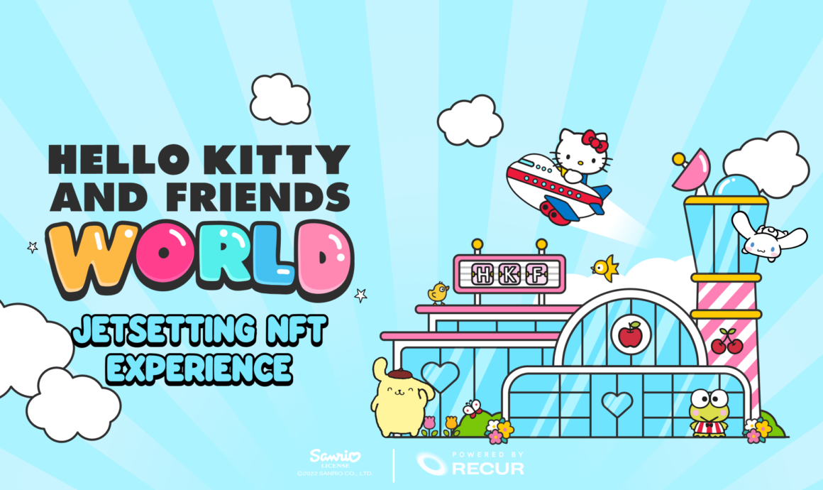 Hello Kitty and Friends Embark on a Globetrotting NFT Experience, Powered by RECUR and Sanrio  