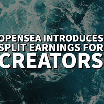 OpenSea introduces Split Earnings for Creators