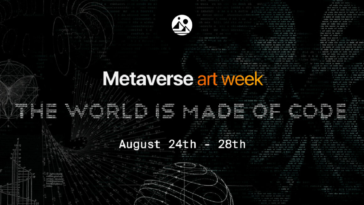 The live Decentraland’s 3rd Metaverse Art Week in This Month
