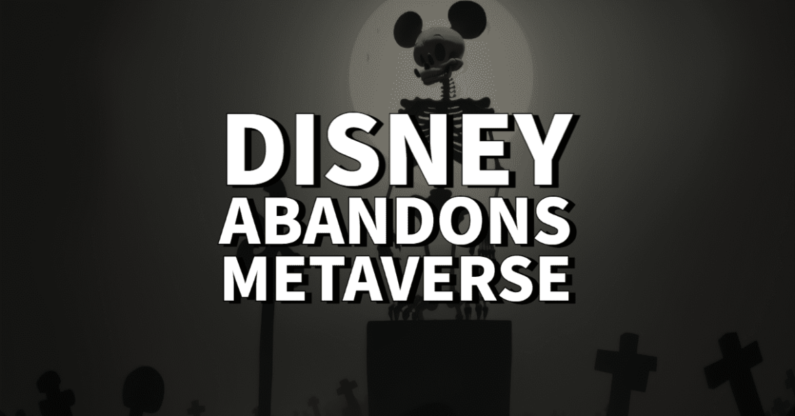 Disney Lays Off Metaverse Team: Is the Dream of Virtual Worlds Dying?