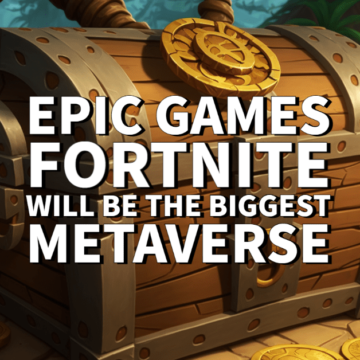 Fortnite as the Hub for the Future Metaverse