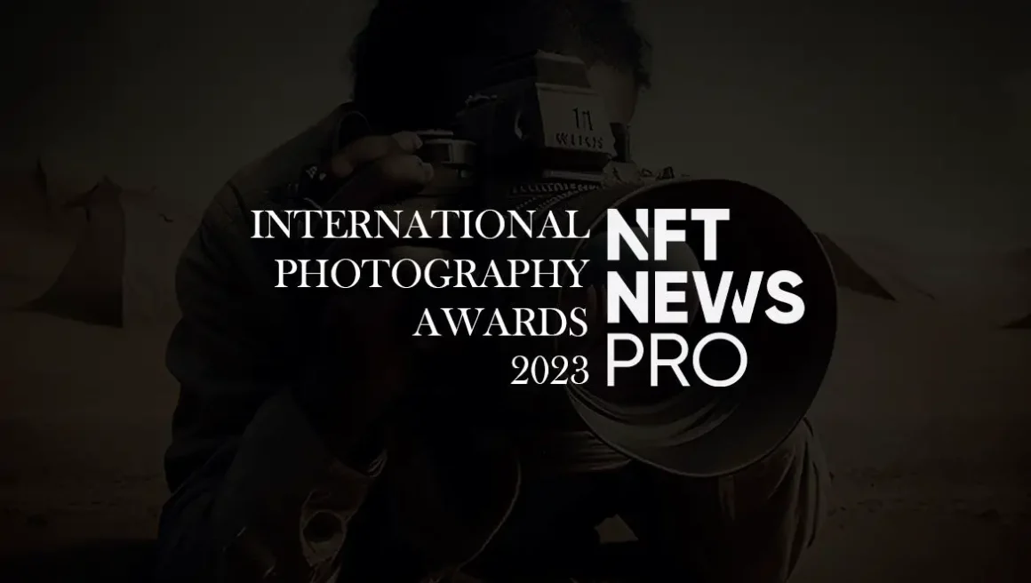 NFT News Pro Announces Photography Competition for NFT Photographers