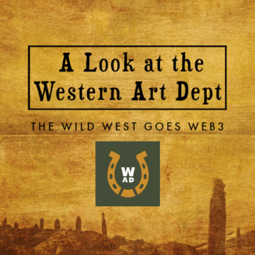 The Wild West Goes Web3: A Look at the Western Art Dept