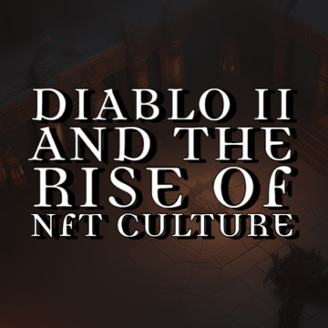 The Diablo II Phenomenon: A Case Study in Digital Collectibles and the Rise of NFT Culture