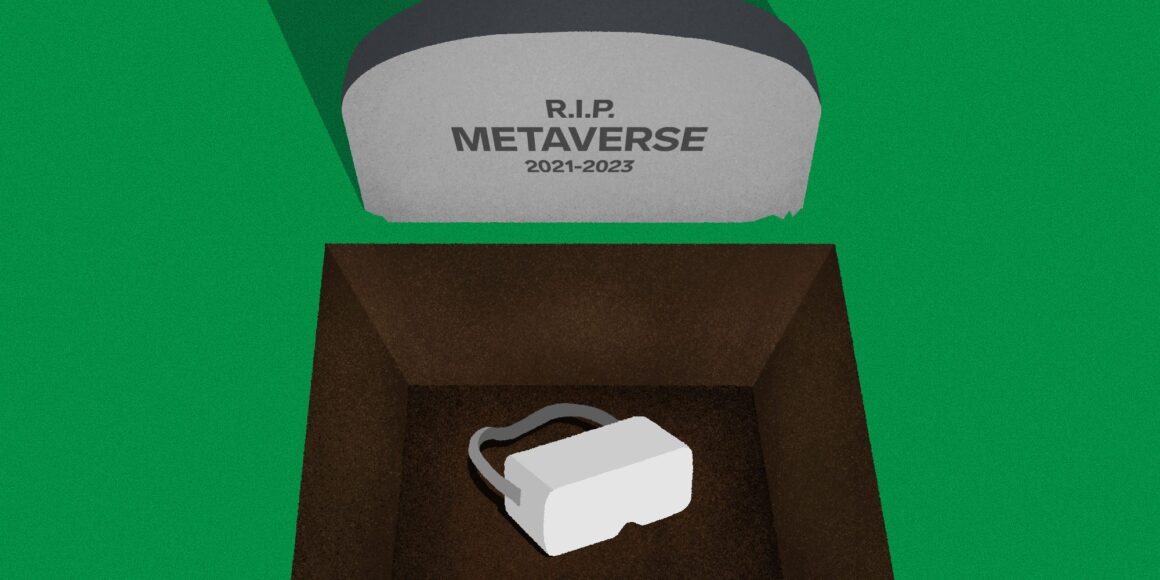 RIP Metaverse, we hardly knew ye