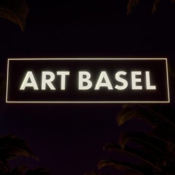 10 Compelling Reasons to Attend Art Basel in Miami