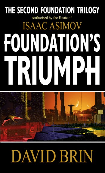 Brin continued Isaac Asimon's Foundation trilogy
