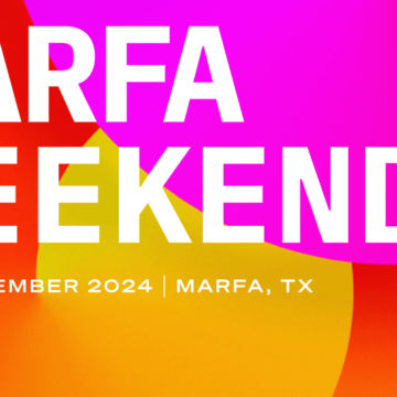 Art Blocks Marfa Weekend 2024: Celebrating Generative Art in the Heart of Texas