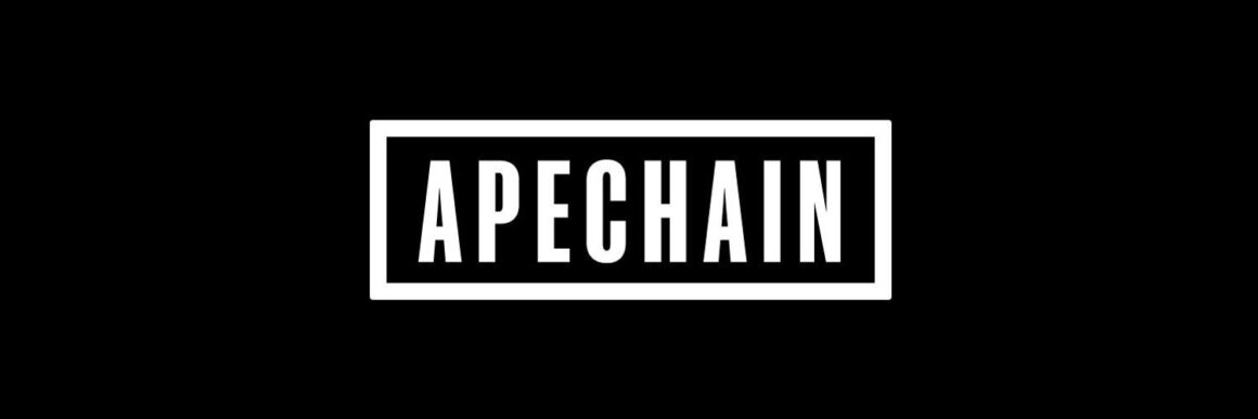 ApeChain: Unlocking the Future of Blockchain with Content, Tools, and Distribution