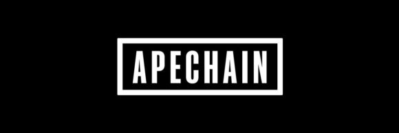 ApeChain: Unlocking the Future of Blockchain with Content, Tools, and Distribution